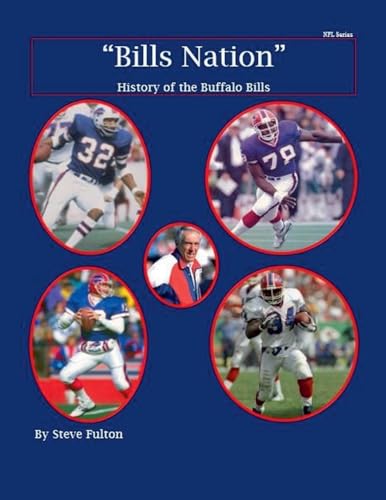 "Bills Nation" History of the Buffalo Bills (NFL, Band 10) von Steve Fulton