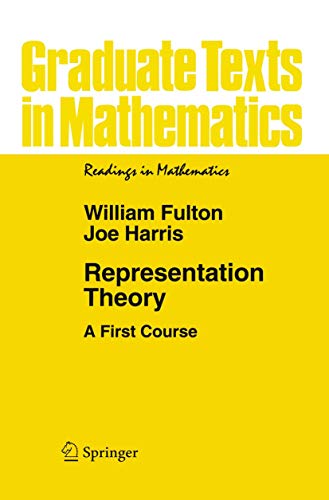 Representation Theory: A First Course (Graduate Texts in Mathematics, 129, Band 129)