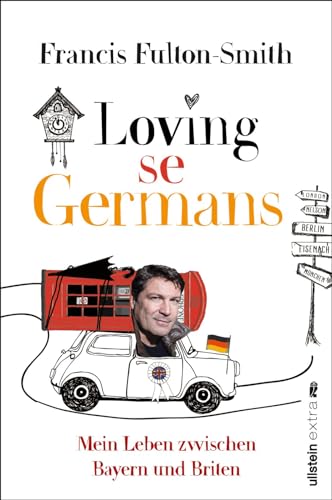 Loving se Germans: Mein Leben zwischen Bayern und Briten
