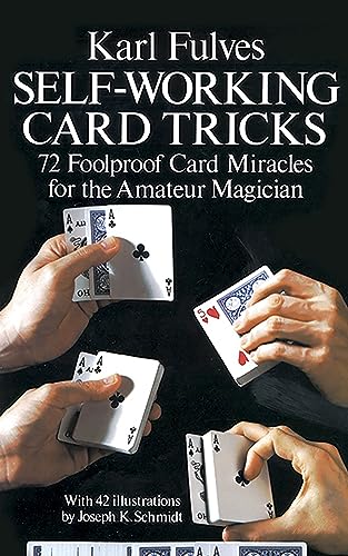 Self-Working Card Tricks: 72 Foolproof Card Miracles for the Amateur Magician (Cards, Coins, and Other Magic) von Murphy's Magic