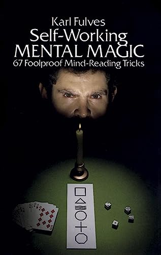 Self-working Mental Magic: Sixty-seven Foolproof Mind Reading Tricks (Dover Magic Books)