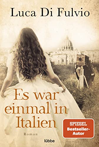Es war einmal in Italien: Roman von Lübbe