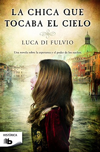 La chica que tocaba el cielo (Ficción) von B de Bolsillo (Ediciones B)