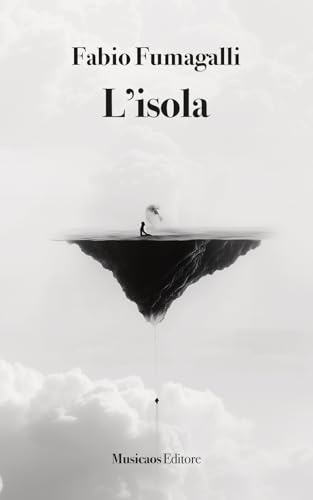 L'isola (Narrativa) von Musicaos Editore