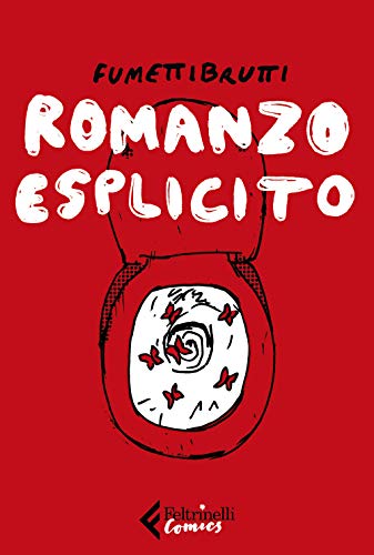 Romanzo esplicito (Feltrinelli Comics)