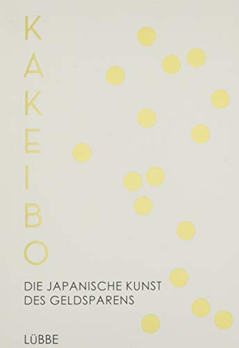 Kakeibo: Die japanische Kunst des Geldsparens
