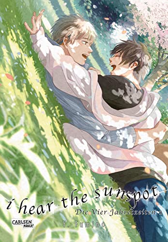 I Hear The Sunspot – Die Vier Jahreszeiten 1: Emotionales Boys-Love-Drama ab 15 über Gehörlosigkeit von CARLSEN MANGA