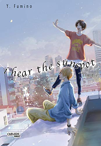 I Hear The Sunspot - Limit 1: Die Fortsetzung des emotionalen Boys-Love-Dramas über Schwerhörigkeit von CARLSEN MANGA