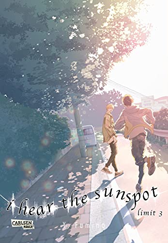 I Hear The Sunspot - Limit 3: Die Fortsetzung des emotionalen Boys-Love-Dramas über Schwerhörigkeit (3) von Carlsen Verlag GmbH