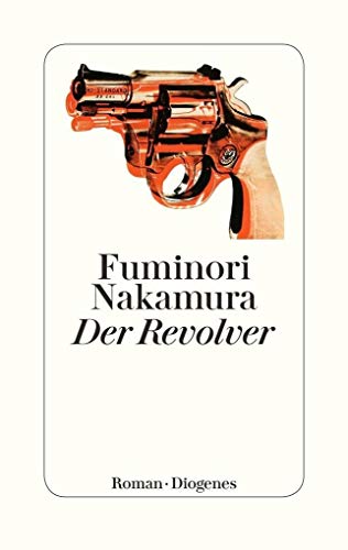 Der Revolver: Roman