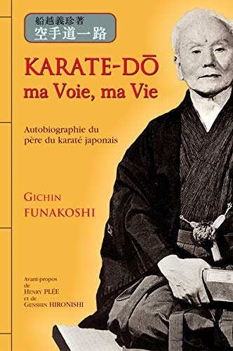 Karaté-do, ma voie, ma vie von Budo