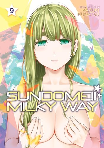 Sundome!! Milky Way Vol. 9 von Ghost Ship