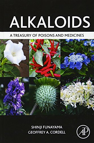 Alkaloids: A Treasury of Poisons and Medicines von Academic Press