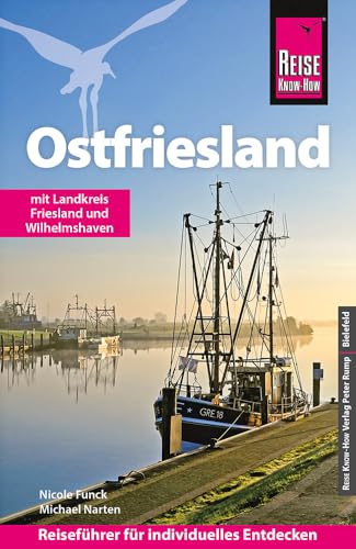 Reise Know-How Reiseführer Ostfriesland: Mit Landkreis Friesland und Wilhelmshaven von Reise Know-How