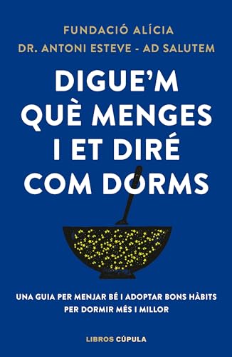 Digue'm què menges i et diré com dorms (Salud y bienestar) von Libros Cúpula