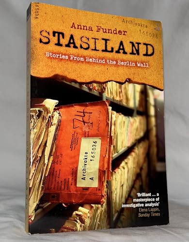 Stasiland: Stories from Behind the Berlin Wall von Granta Publications