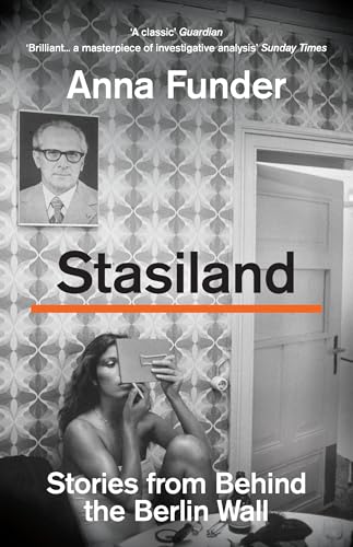 Stasiland: Stories from Behind the Berlin Wall von Granta Books