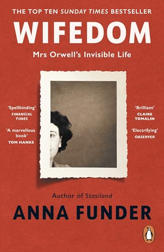 Wifedom: Mrs Orwell’s Invisible Life Wifedom: Mrs Orwell’s Invisible Life von Penguin