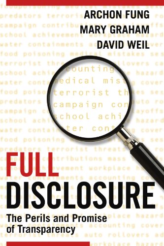 Full Disclosure: The Perils and Promise of Transparency von Cambridge University Press