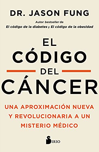 El código del cáncer: Una aproximación nueva y revolucionaria a un misterio médico El código del cáncer: Una aproximación nueva y revolucionaria a un misterio médico von SIRIO antenne