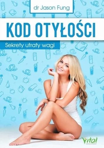 Kod otyłości: Sekrety utraty wagi von Vital