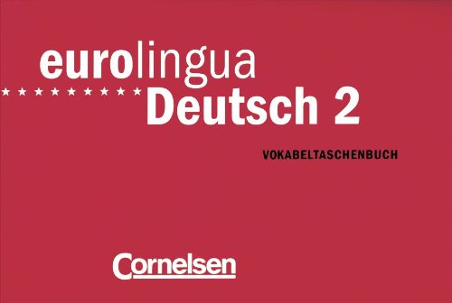 eurolingua - Deutsch als Fremdsprache: Eurolingua Deutsch, Vokabeltaschenbuch (Eurolingua Deutsch - Level 10)