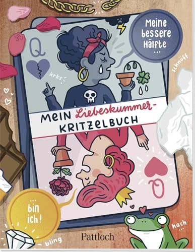 Meine bessere Hälfte bin ich: Mein Liebeskummer-Kritzelbuch | Kreatives Geschenk zur Aufmunterung nach Trennung | Für Frauen zum Wut rauslassen und Herzschmerz überwinden von Pattloch Geschenkbuch