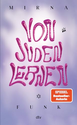 Von Juden lernen: Das neue Sachbuch der Bestseller-Autorin von dtv Verlagsgesellschaft