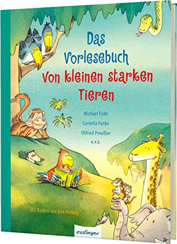 Das Vorlesebuch von kleinen starken Tieren Das Vorlesebuch von kleinen starken Tieren von Esslinger Verlag
