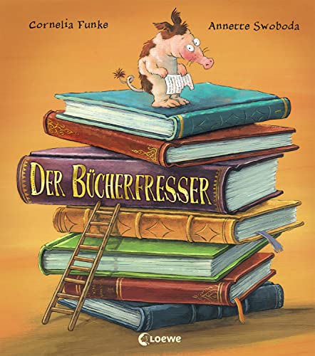Der Bücherfresser: Bilderbuch ab 4 Jahre von Bestsellerautorin Cornelia Funke
