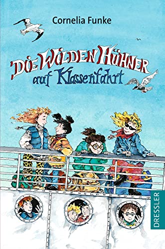 Die Wilden Hühner 2. Die Wilden Hühner auf Klassenfahrt von Dressler