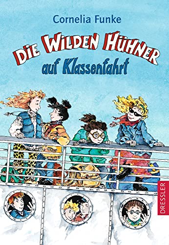 Die Wilden Hühner 2. Die Wilden Hühner auf Klassenfahrt Die Wilden Hühner 2. Die Wilden Hühner auf Klassenfahrt