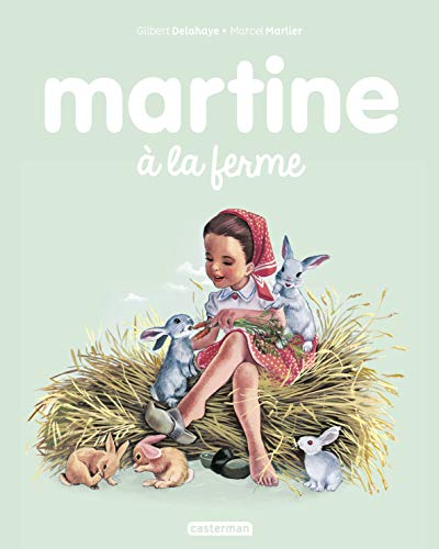 Les albums de Martine: Martine a la ferme