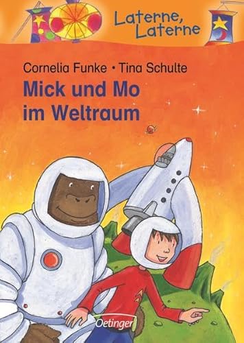 Mick und Mo im Weltraum (Laterne, Laterne)
