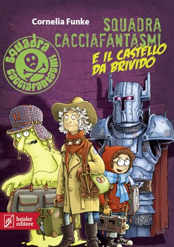 Squadra cacciafantasmi e il castello da brivido von Beisler