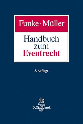 Handbuch zum Eventrecht von Schmidt (Otto), Köln
