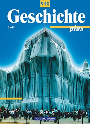 Geschichte plus - Berlin - 9./10. Schuljahr: Schulbuch von Cornelsen Verlag GmbH