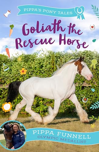 Goliath the Rescue Horse (Pippa's Pony Tales) von Zephyr