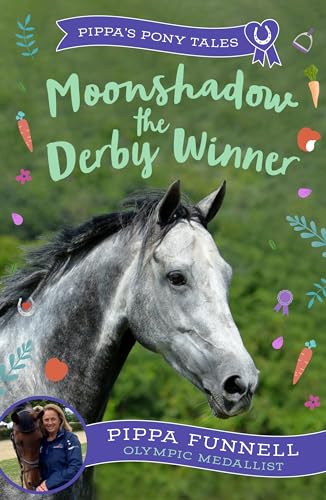 Moonshadow the Derby Winner (Pippa's Pony Tales)