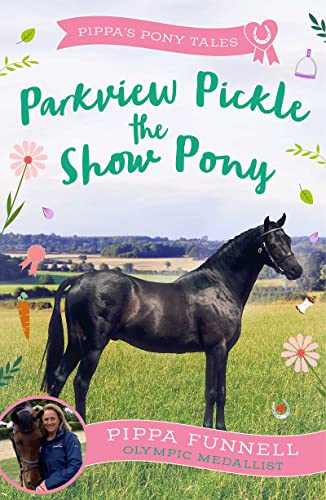 Parkview Pickle the Show Pony (Pippa's Pony Tales) von Zephyr