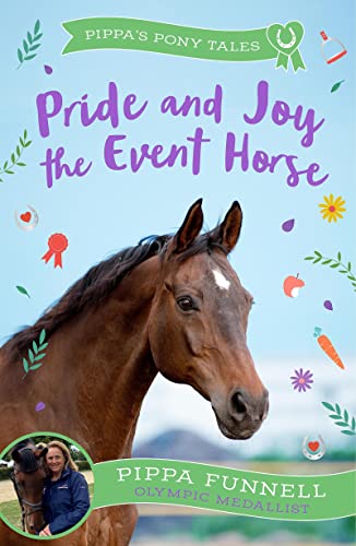 Pride and Joy the Event Horse (Pippa's Pony Tales) von Zephyr