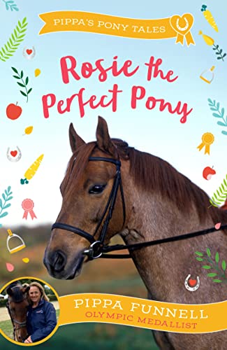 Rosie the Perfect Pony (Pippa's Pony Tales) von Zephyr