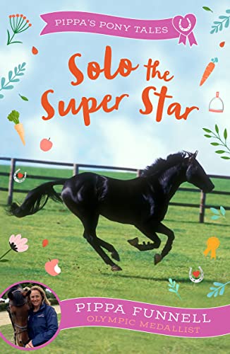 Solo the Super Star (Pippa's Pony Tales) von Zephyr