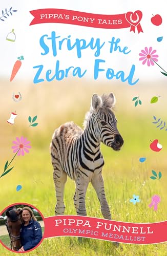 Stripy the Zebra Foal (Pippa's Pony Tales)