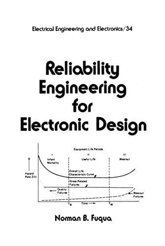 Reliability Engineering for Electronic Design (Electrical & Computer Engineering, Band 34)