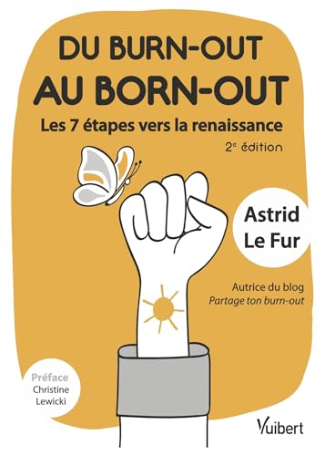 Du burn-out au born-out : les 7 étapes vers la renaissance Du burn-out au born-out : les 7 étapes vers la renaissance von VUIBERT