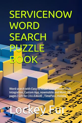 ServicenNow Word Search Puzzle Book | Word Wizard: Word search with Easy to Read Printed about ITSM, Integration, Custom App, nowmobile and More | 6 ... | Gift for COLLEAGUE , TimePass, Holiday ServicenNow Word Search Puzzle Book | Word Wizard: Word search with Easy to Read Printed about ITSM, Integration, Custom App, nowmobile and More | 6 ... | Gift for COLLEAGUE , TimePass, Holiday von Independently published