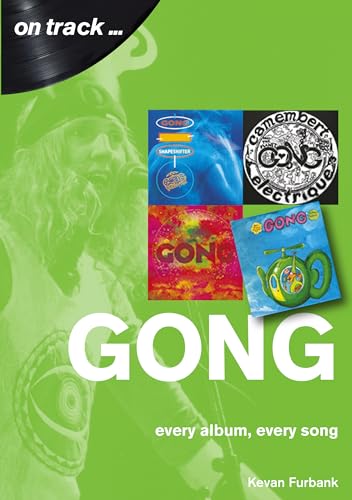 Gong: Every Album, Every Song (On Track)