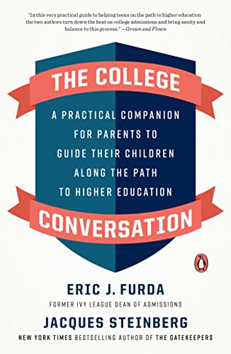 The College Conversation: A Practical Companion for Parents to Guide Their Children Along the Path to Higher Education von Penguin Publishing Group