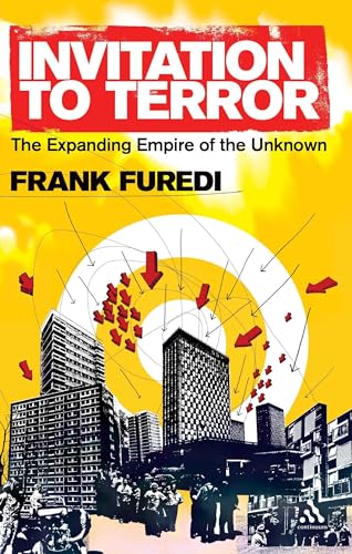 Invitation to Terror: The Expanding Empire of the Unknown